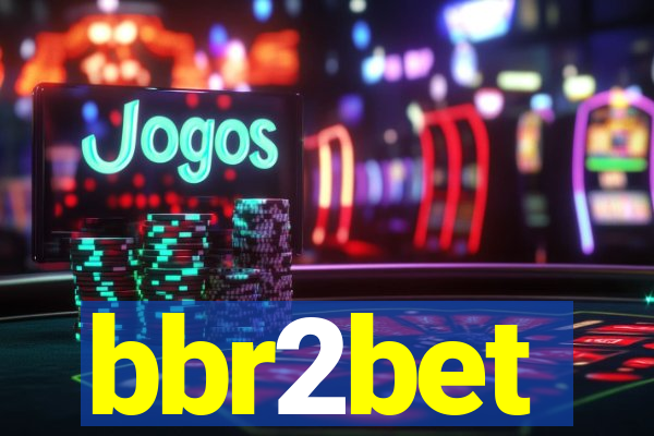 bbr2bet
