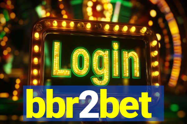 bbr2bet