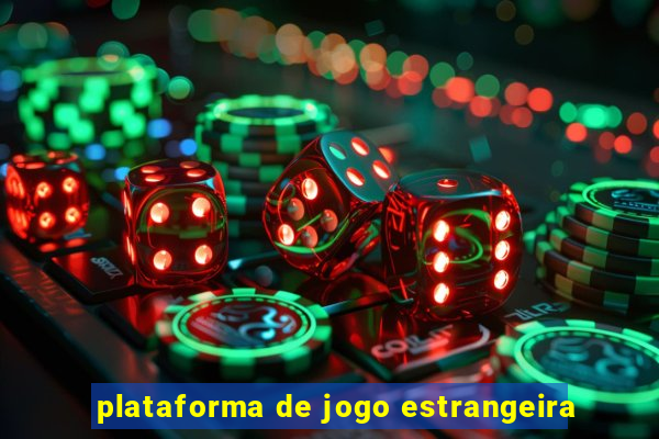 plataforma de jogo estrangeira