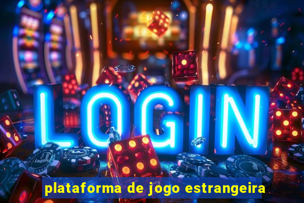 plataforma de jogo estrangeira