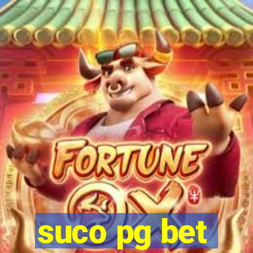 suco pg bet