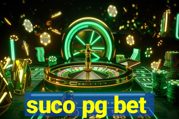 suco pg bet