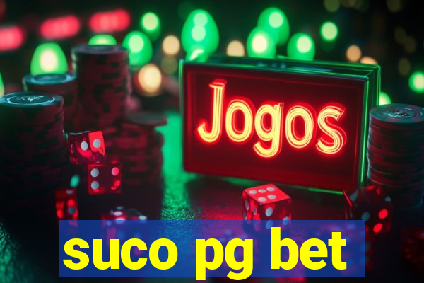 suco pg bet