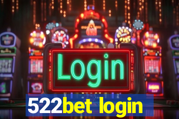 522bet login