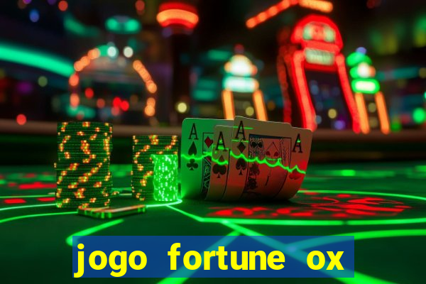 jogo fortune ox demo grátis