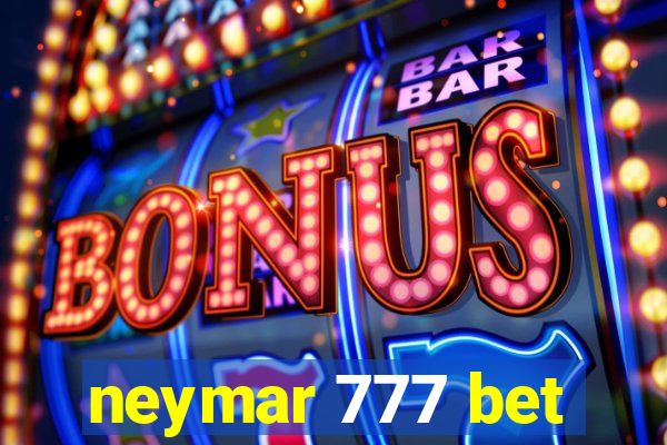 neymar 777 bet