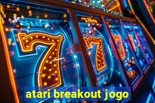 atari breakout jogo