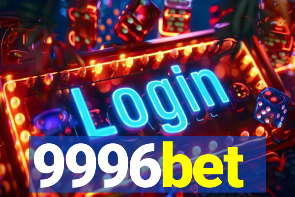 9996bet
