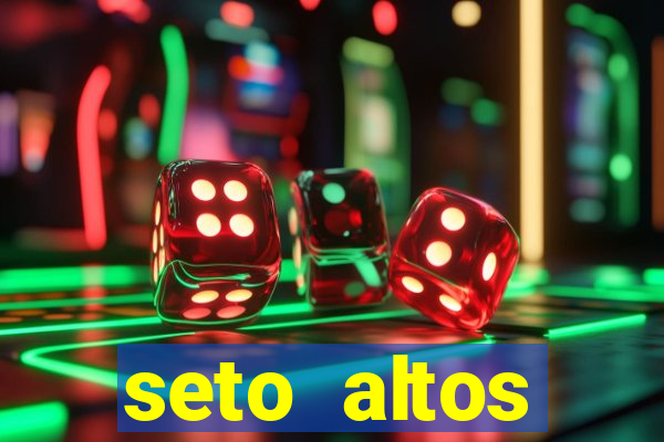 seto altos parametros para mim e para os outros