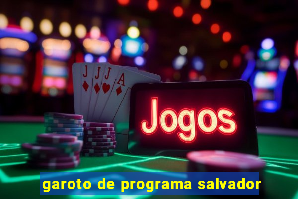garoto de programa salvador