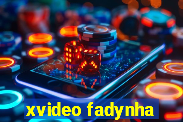 xvideo fadynha