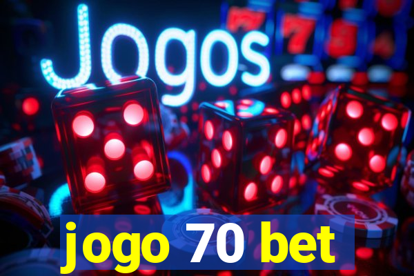 jogo 70 bet