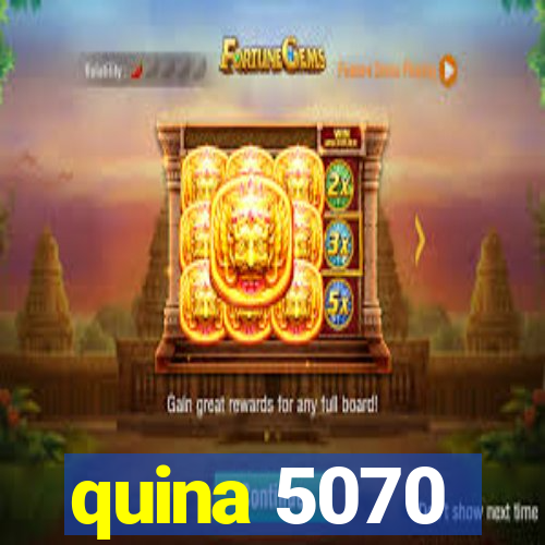 quina 5070