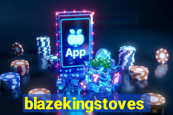 blazekingstoves