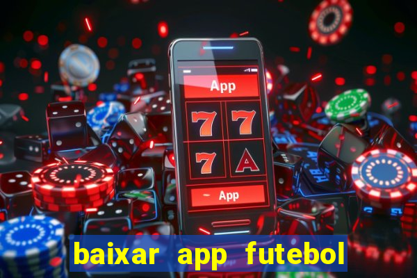 baixar app futebol da hora 3.7
