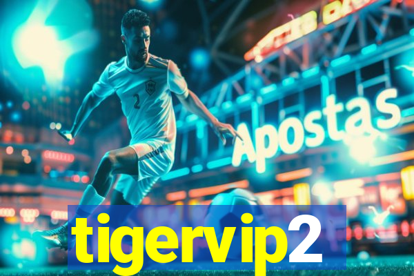 tigervip2