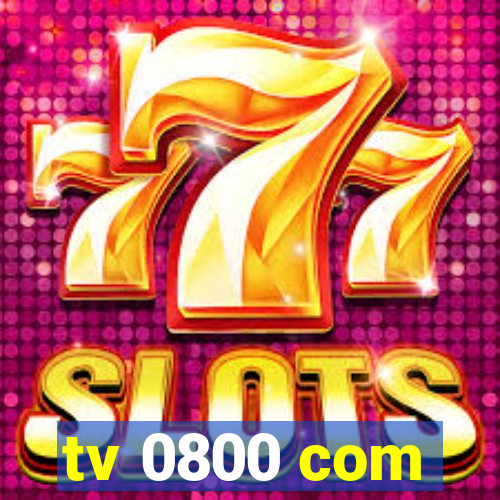 tv 0800 com