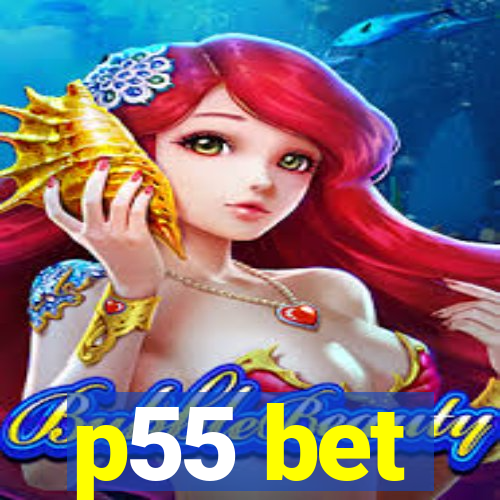 p55 bet