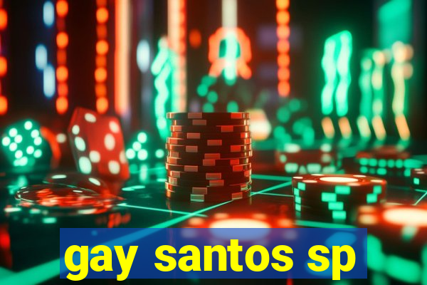 gay santos sp