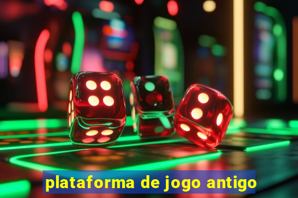 plataforma de jogo antigo