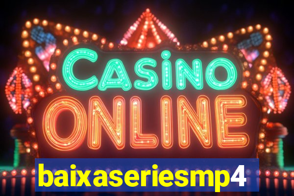 baixaseriesmp4