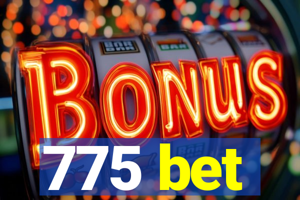 775 bet
