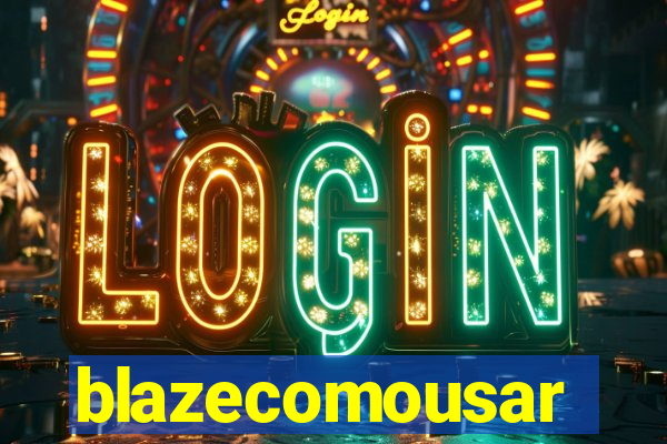 blazecomousar