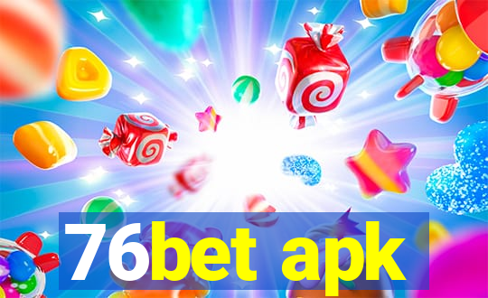 76bet apk