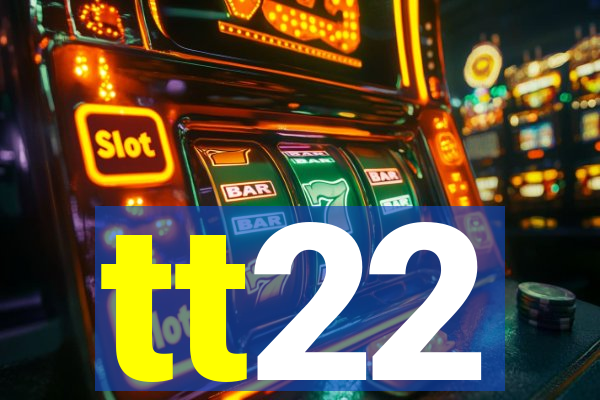 tt22