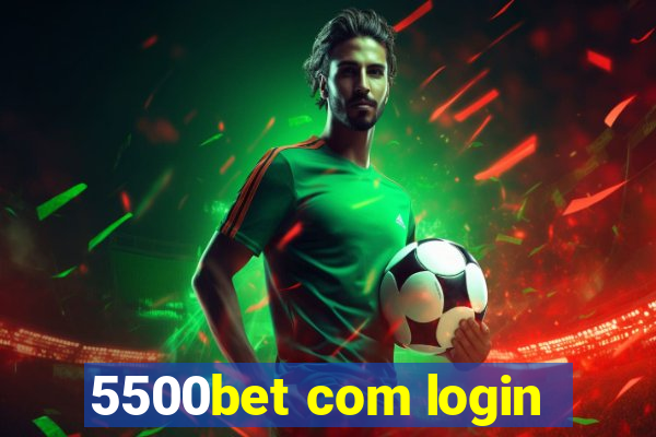 5500bet com login