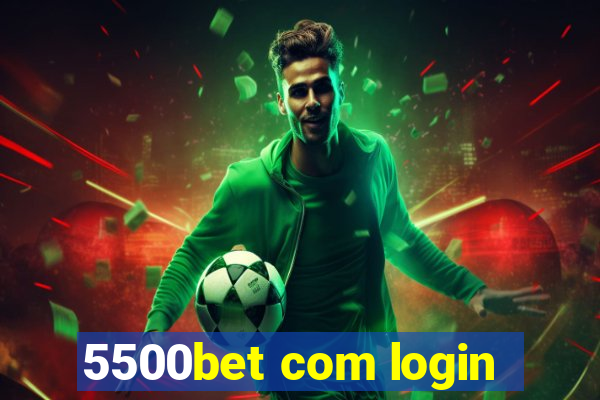 5500bet com login