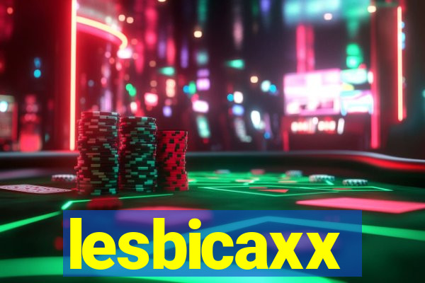 lesbicaxx