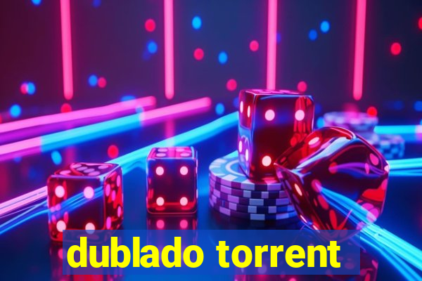dublado torrent