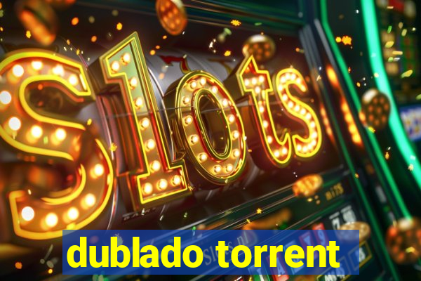 dublado torrent