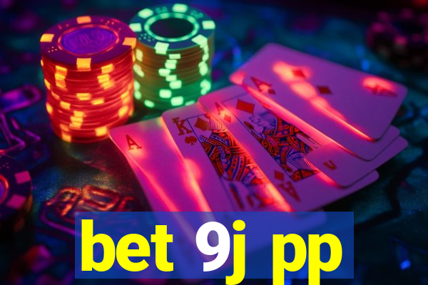 bet 9j pp