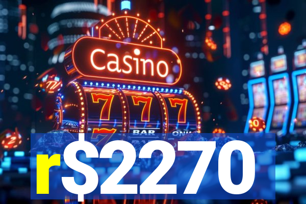 r$2270