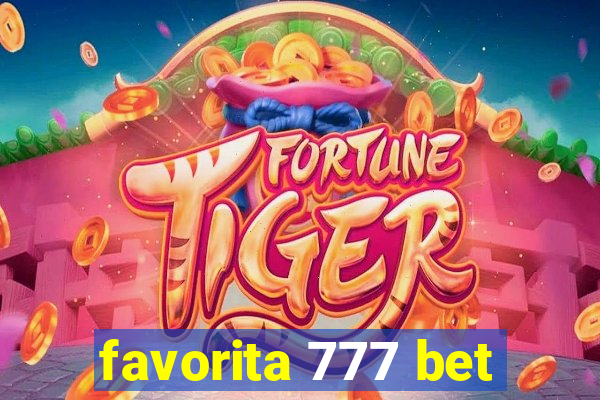 favorita 777 bet