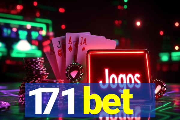 171 bet