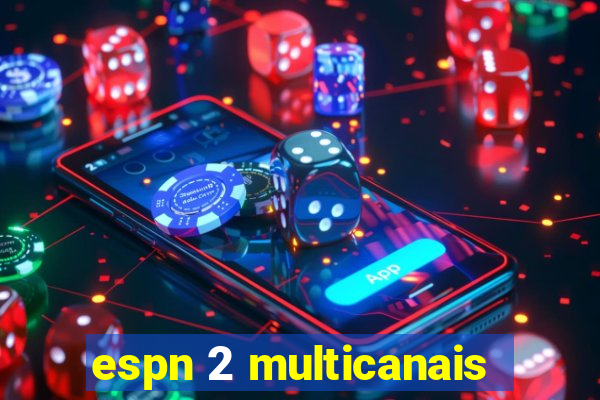 espn 2 multicanais