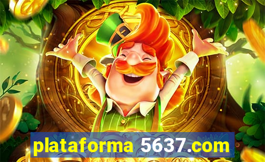 plataforma 5637.com