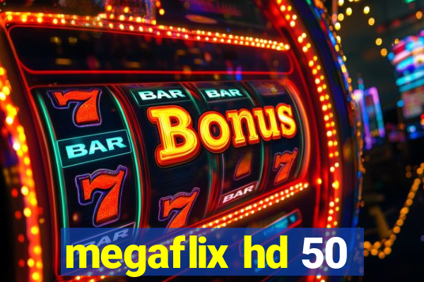 megaflix hd 50