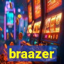 braazer
