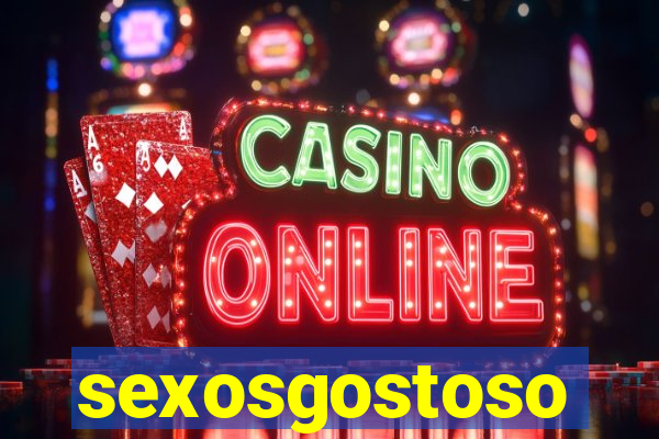 sexosgostoso