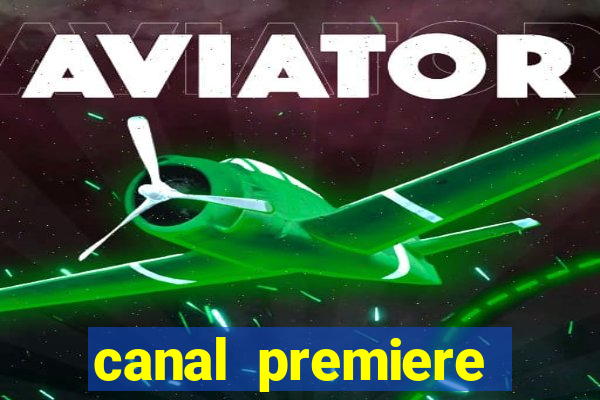 canal premiere futebol ao vivo gratis