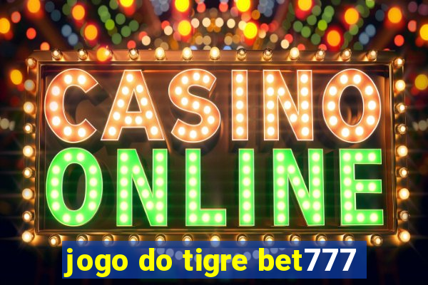 jogo do tigre bet777