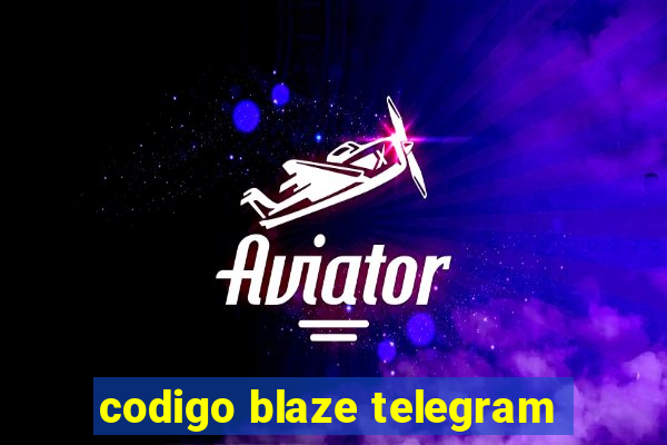 codigo blaze telegram