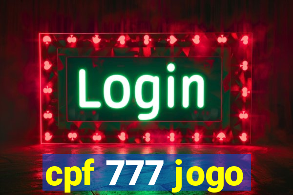 cpf 777 jogo