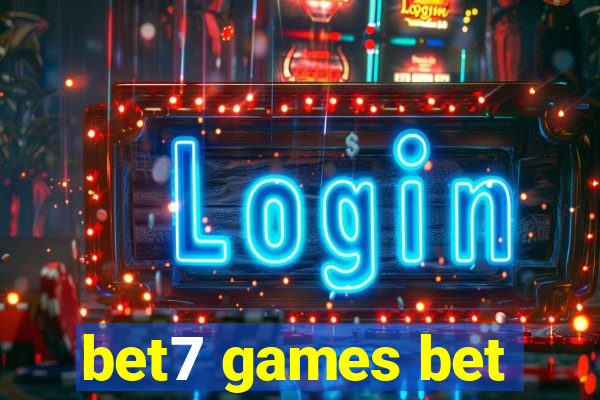 bet7 games bet