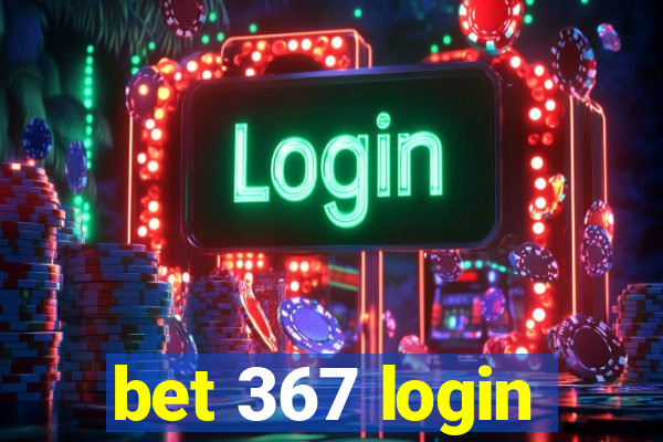 bet 367 login