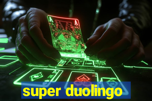 super duolingo